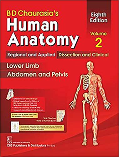 BD CHAURASIAS HUMAN ANATOMY 8ED VOL 2 REGIONAL AND APPLIED DISSECTION AND CLINICAL LOWER LIMB ABDOMEN AND PELVIS 2020 - آناتومی